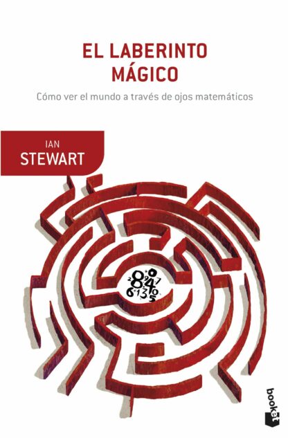 El laberinto mágico. Cómo ver el mundo a través de ojos matemáticos