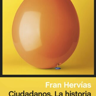 Ciudadanos. La historia jamás contada