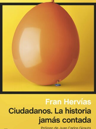 Ciudadanos. La historia jamás contada
