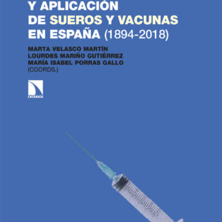 Estandarización y aplicación de sueros y vacunas en España (1918-2018)