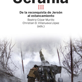 La guerra de Ucrania III De la reconquista de Jersón al estancamiento