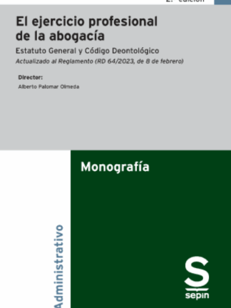 El ejercicio profesional de la abogacía