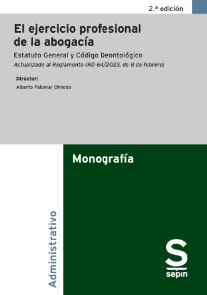 El ejercicio profesional de la abogacía