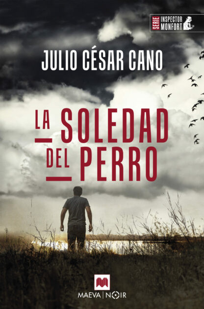 La soledad del perro Caso 6 del Inspector Monfort, novela negra en Castellón