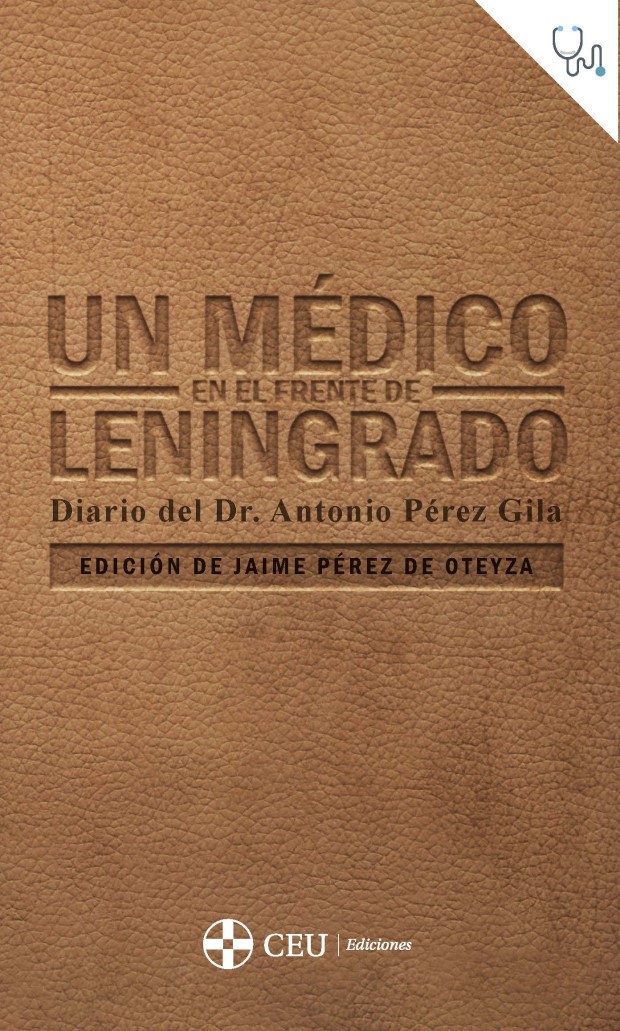 Médico en frente Leningrado Antonio Pérez Gila 9788419111524