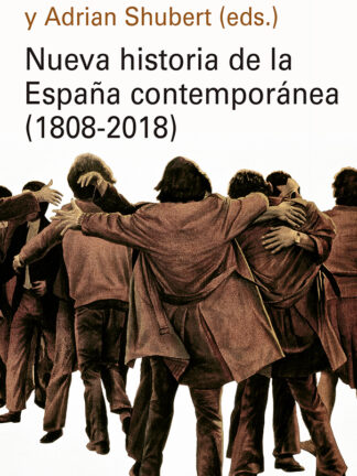 Nueva historia de la España contemporánea (1808-2018)