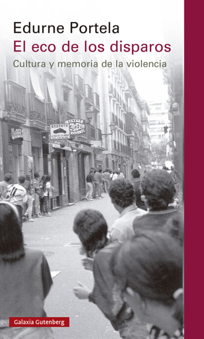 El eco de los disparos- 2023 cultura y memoria de la violencia