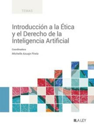 Introducción a la ética y el derecho de la inteligencia artificial