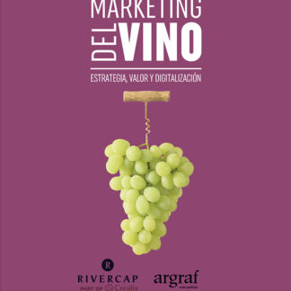 Marketing del Vino. Estrategia, valor y digitalización