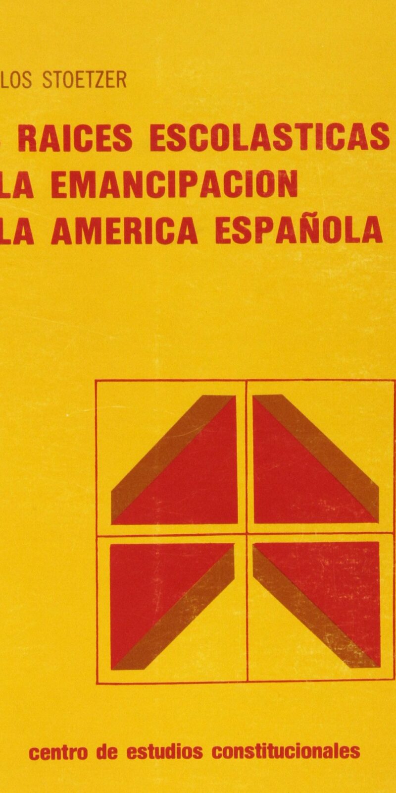 Raíces escolásticas de la emancipación de la América Española