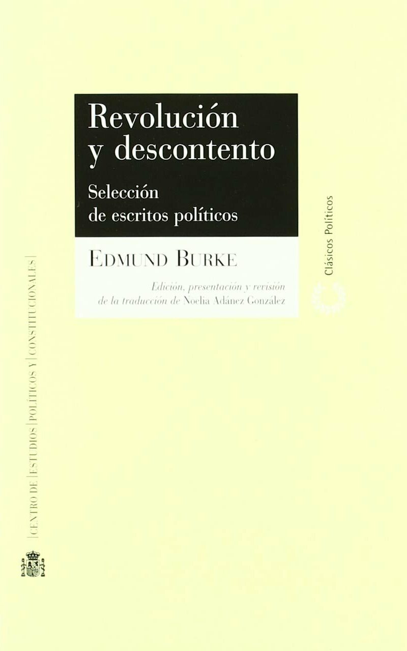 Revolución y descontento. Selección de escritos políticos