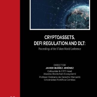 Cryptoassets, defi regulation and DLT: Proceedings of the II Token World Conference