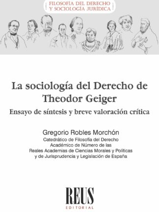 Sociología del derecho de Theodor Geiger . Ensayo de síntesis y valoración crítica