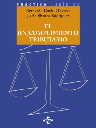 El (in)cumplimiento tributario. Resultados de su investigación e implicaciones para el Derecho Tributario
