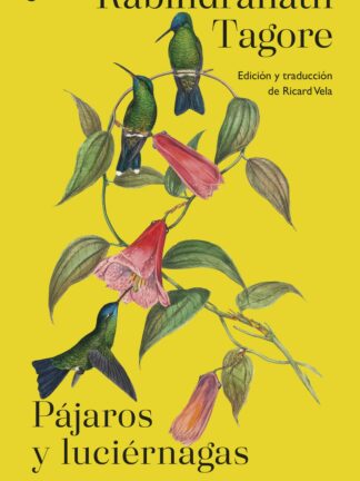 Pájaros y luciérnagas. Pensamientos y aforismos