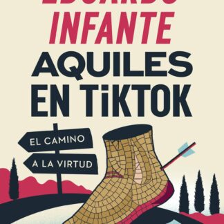 Aquiles en TikTok. El camino a la virtud
