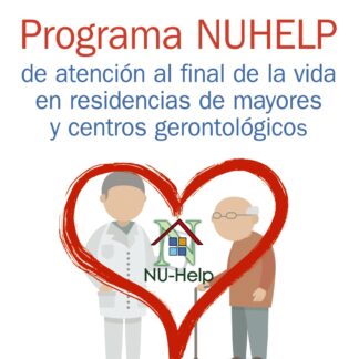 Programa NUHELP de atención al final de la vida en residencias de mayores y centros gerontológicos