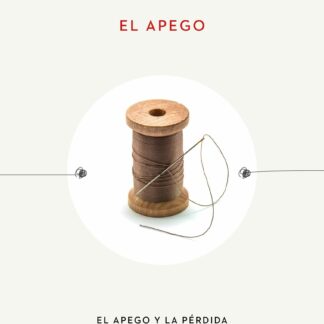 El apego. El apego y la pérdida