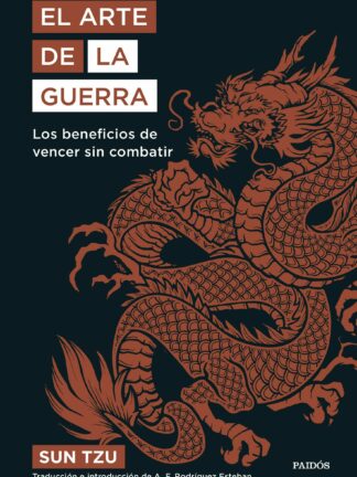 El arte de la guerra. Los beneficios de vencer sin combatir