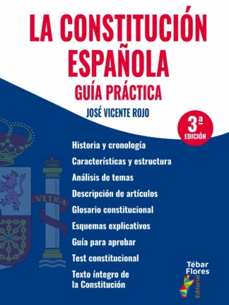 La Constitución española. Guía práctica