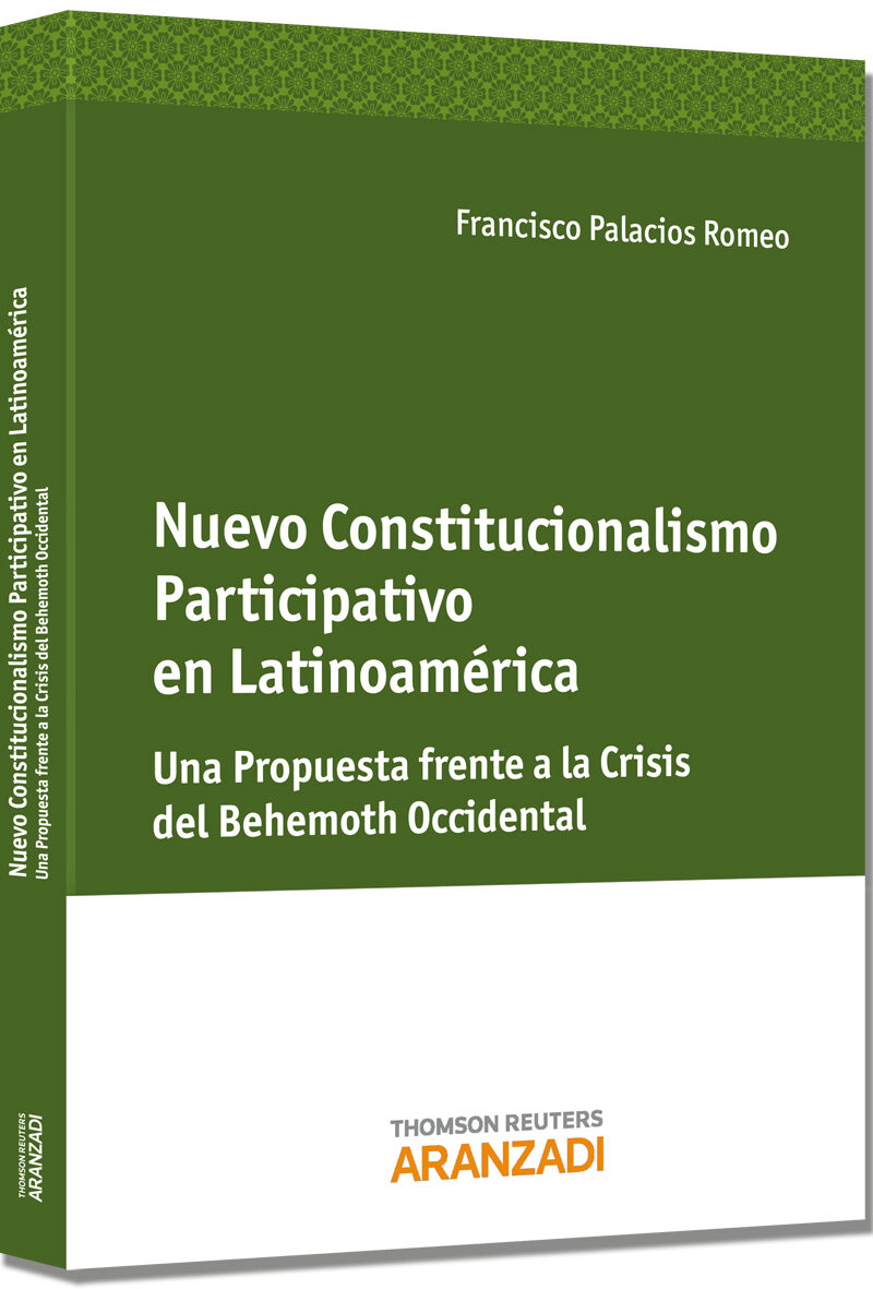 Nuevo constitucionalismo participativo en Latinoamérica. Una Propuesta Frente a la Crisis Behemot Occidental
