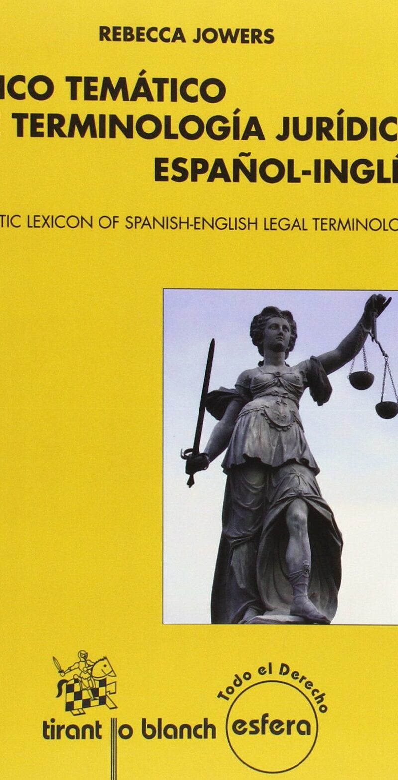 Léxico temático de terminología jurídica Español-Inglés Thematic Lexicon of Spanish-English Legal terminology