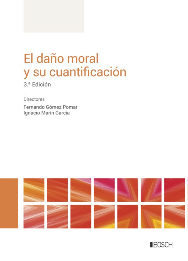El daño moral y su cuantificación / 9788490906910