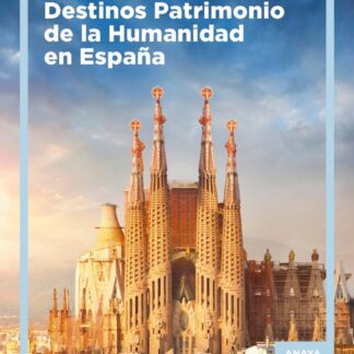 Destinos Patrimonio de la Humanidad en España