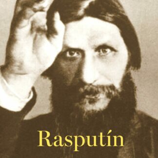Rasputín. Los archivos secretos
