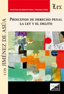 Principios de derecho penal la ley y el delito