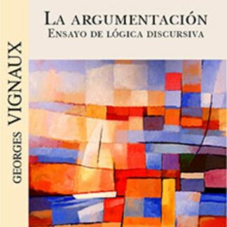 Argumentación, ensayo de lógica discursiva