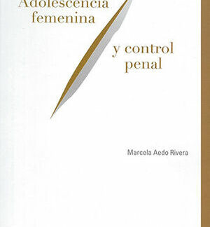 Adolescencia femenina y control penal