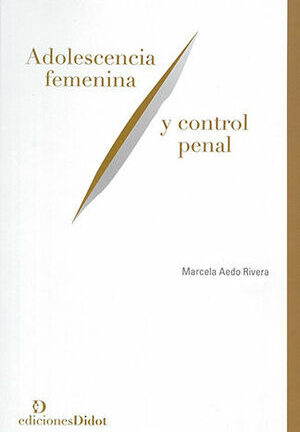 Adolescencia femenina y control penal