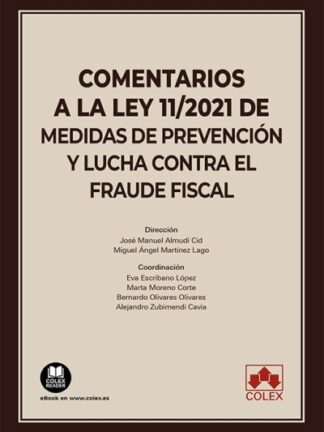 Comentarios a la Ley 11/2021 de medidas de prevención y lucha contra el fraude fiscal