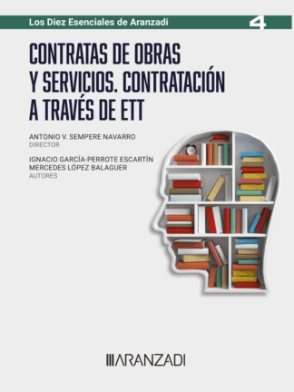 Contratas de obras y servicios. Contratación a través de ETT