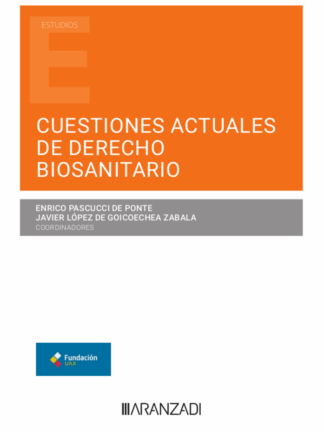 Cuestiones actuales de derecho biosanitario