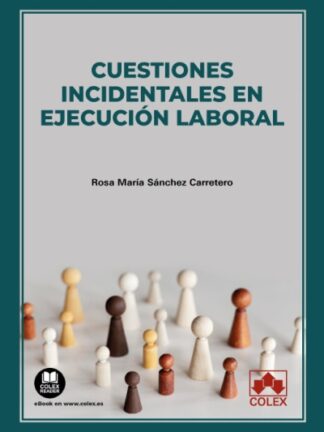 Cuestiones incidentales en ejecución laboral
