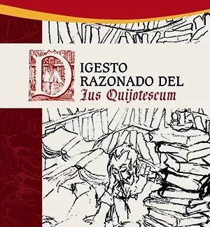 Digesto razonado del Ius Quijotescum