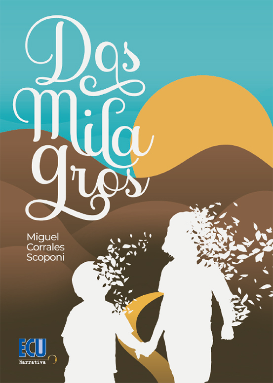 Dos milagros Miguel José Gregorio Corrales Scoponi 9788412590920