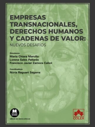 Empresas transnacionales, derechos humanos y cadenas de valor: nuevos desafíos