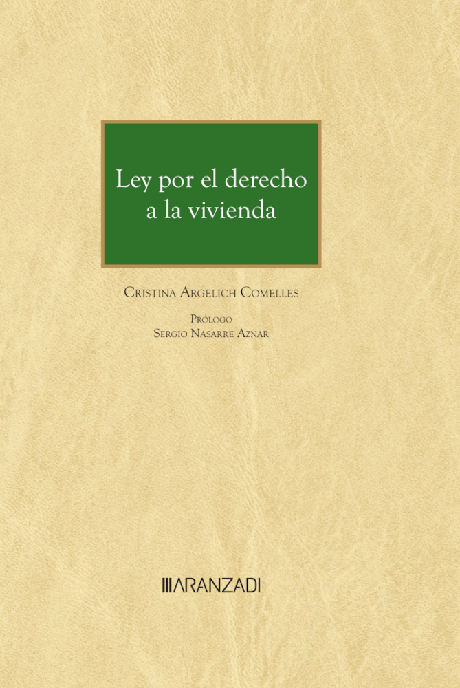 Esta monografía examina críticamente la Ley por el derecho a la vivienda, desde sus medidas de Derecho privado y de Derecho público