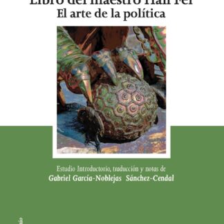 Libro del maestro Han Fei. El arte de la política