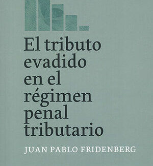 Tributo evadido en el régimen penal tributario