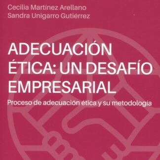 Adecuación ética: un desafío empresarial. Proceso de adecuación ética y su metodología