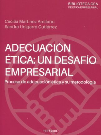 Adecuación ética: un desafío empresarial. Proceso de adecuación ética y su metodología