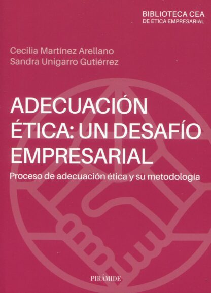 Adecuación ética: un desafío empresarial. Proceso de adecuación ética y su metodología