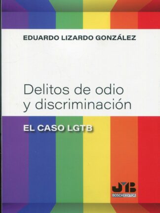 Delitos de odio y discriminación: "el caso LGTB"