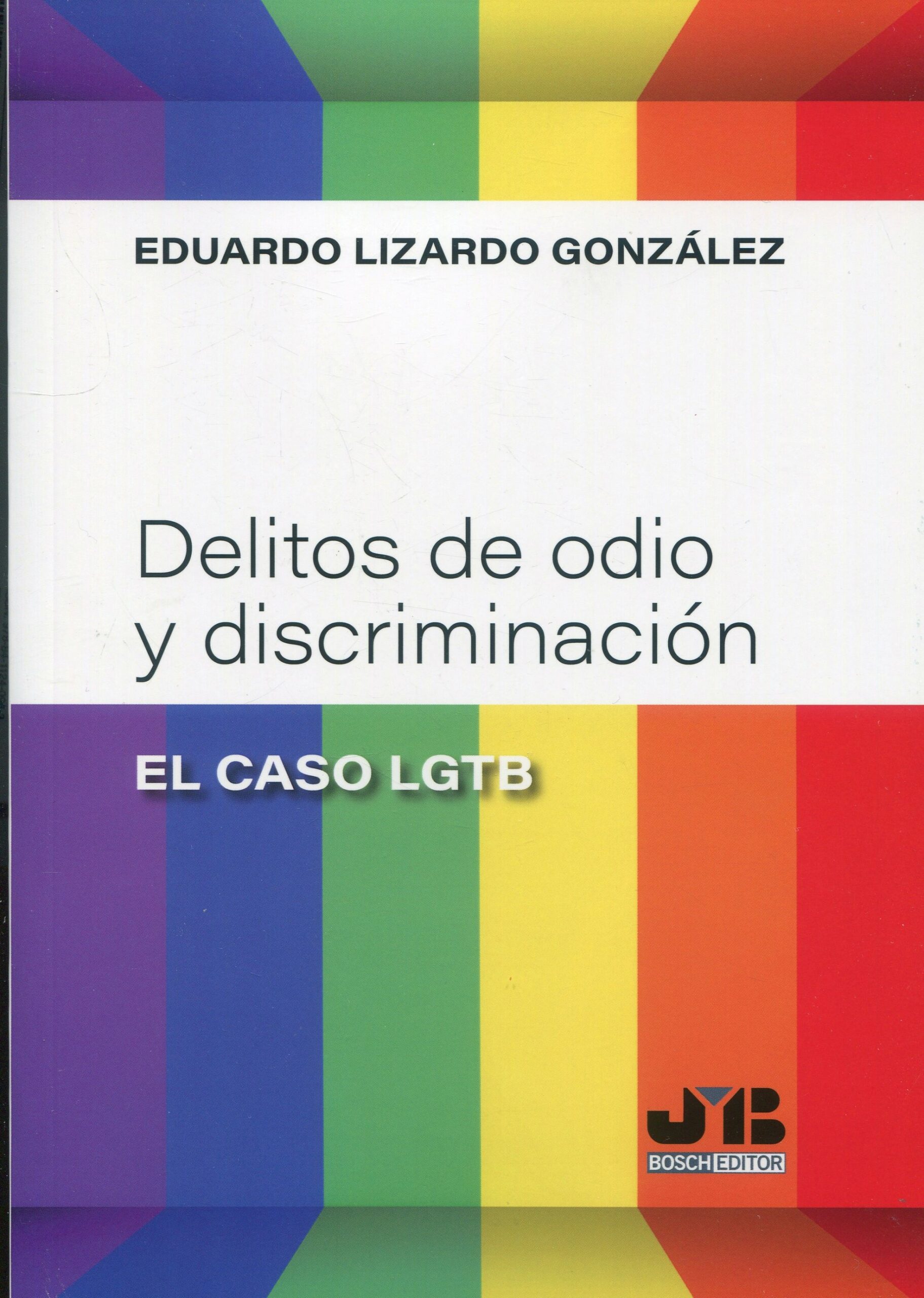 Delitos de odio y discriminación caso LGTB 9788419580283