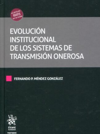Evolución institucional de los sistemas de transmisión onerosa