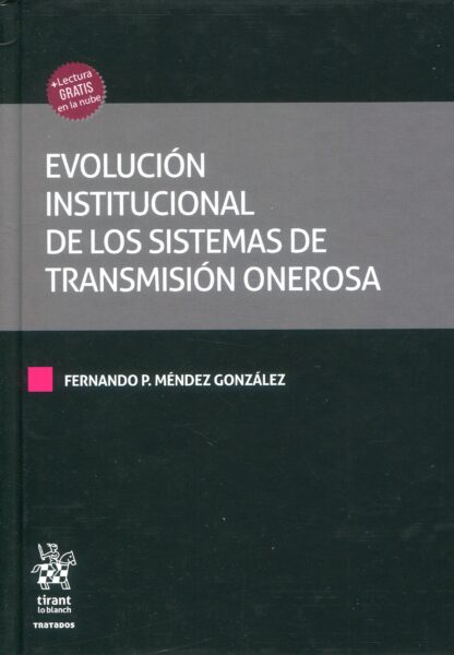 Evolución institucional de los sistemas de transmisión onerosa